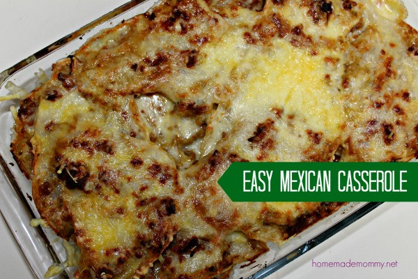 Easy Beef Casserole Recipes
 Easy Beef and Cheese Mexican Casserole Homemade Mommy