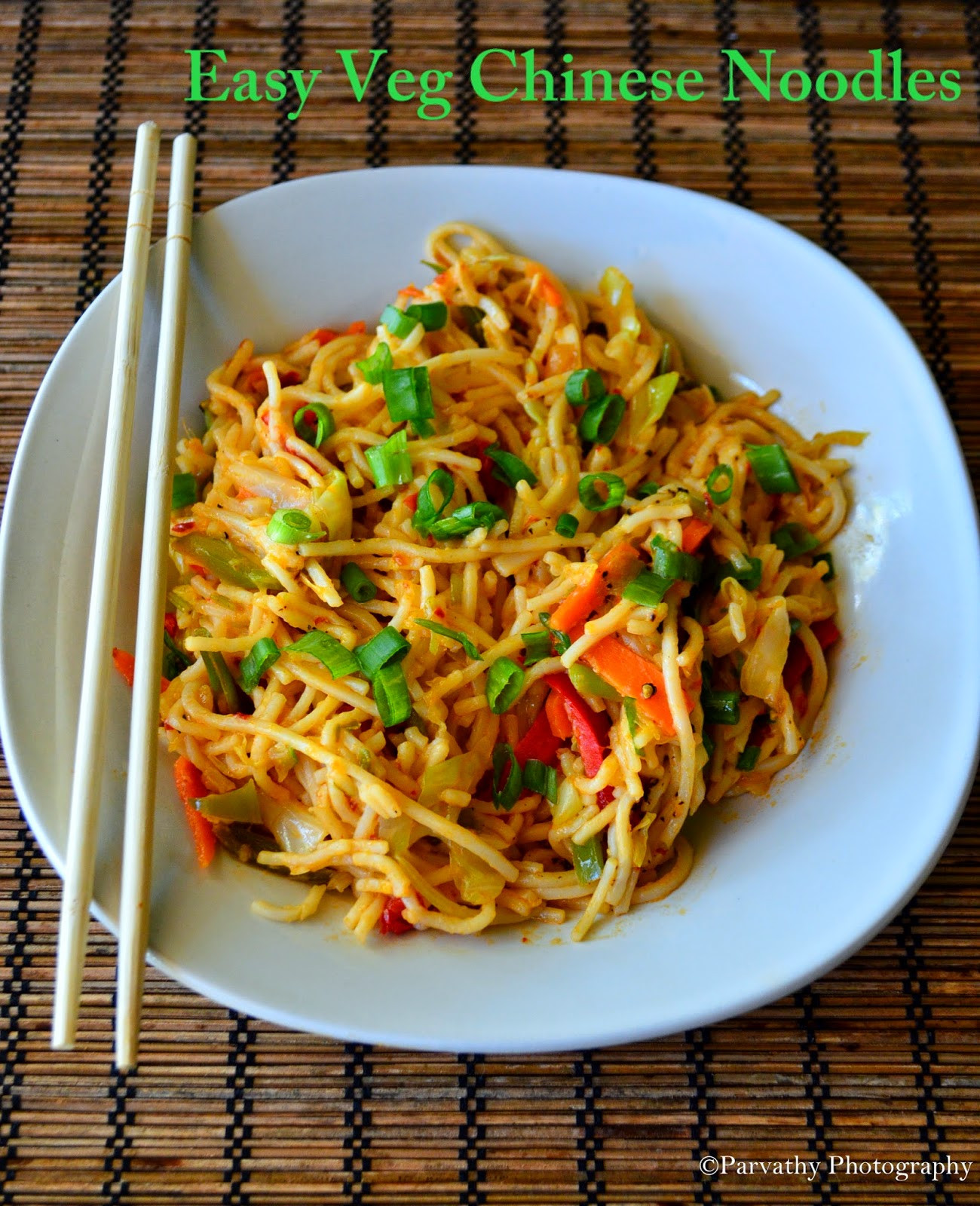 Easy Chinese Noodles
 Paru s Kitchen Restaurant Style Chinese Noodle Recipe
