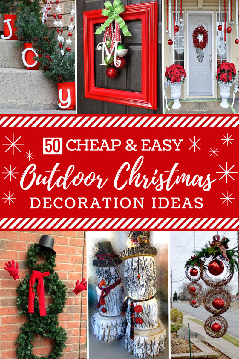 Easy DIY Outdoor Christmas Decorations
 50 Cheap & Easy DIY Outdoor Christmas Decorations