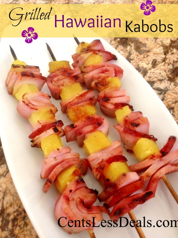 Easy Hawaiian Desserts And Appetizers
 Grilled Hawaiian Kabobs recipe CentsLess Deals