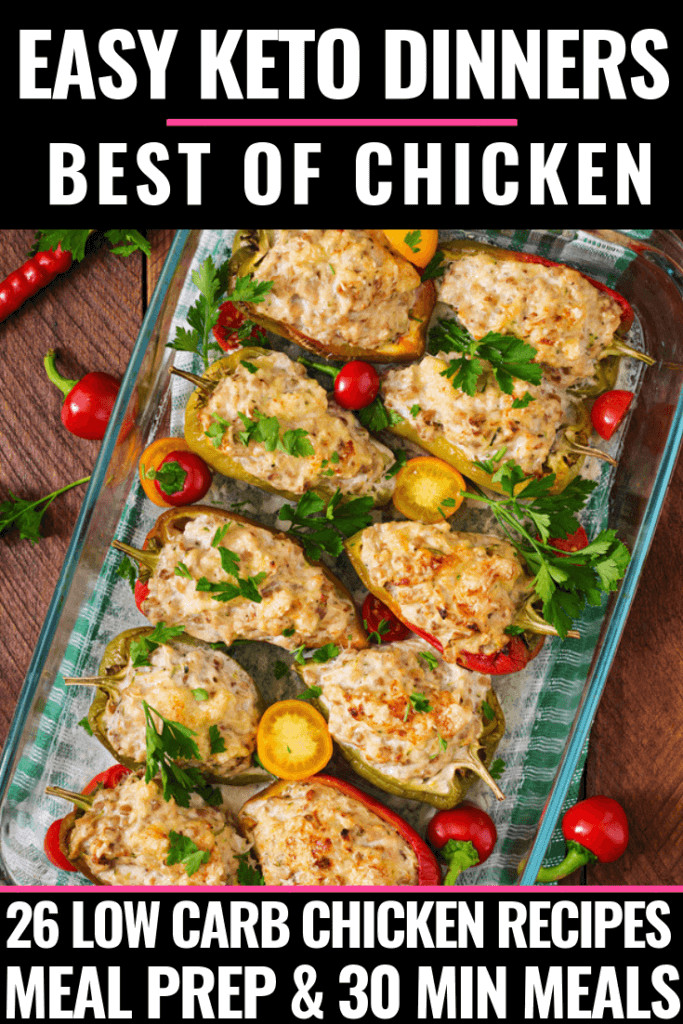 Easy Keto Dinner Recipes
 26 Easy Keto Chicken Dinner Recipes Perfect for Meal Prep