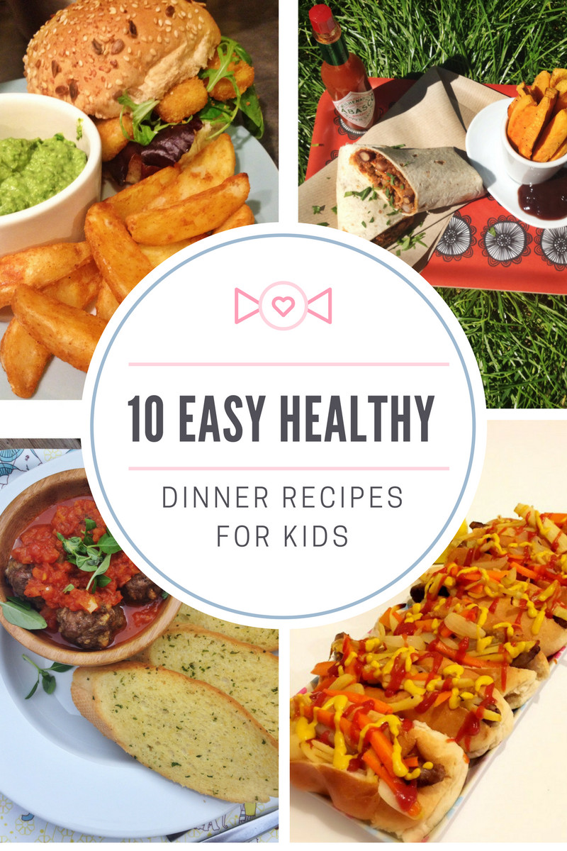 Easy Kids Dinner Recipes
 10 easy healthy dinner recipes for kids