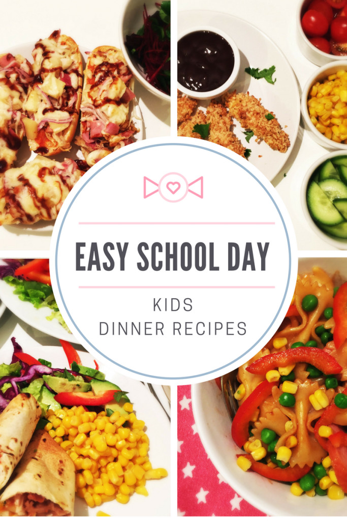 Easy Kids Dinner Recipes
 Easy school day dinner ideas