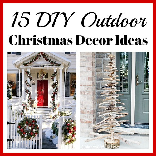 Easy Outdoor Christmas Decorating
 15 Easy DIY Outdoor Christmas Decorating Ideas A