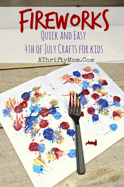 Easy Projects For Kids
 Painted Fireworks Quick and Easy 4th of July Craft Ideas