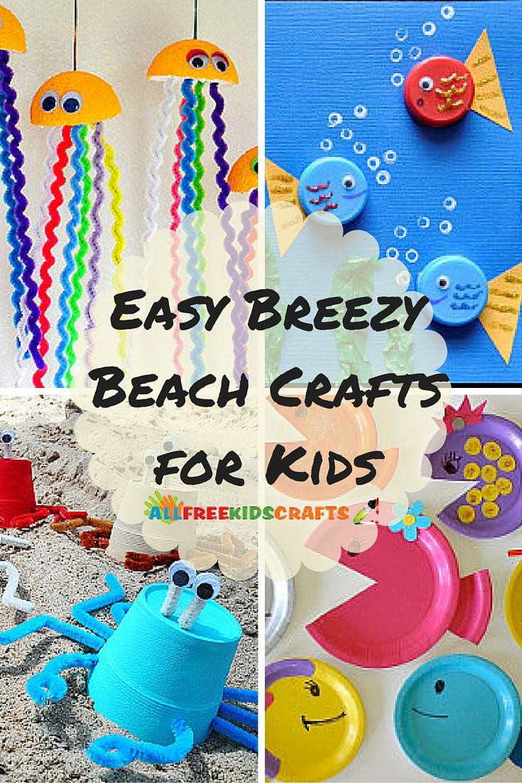 Easy Projects For Kids
 Easy Breezy Kids Summer Crafts 36 Beach Crafts for Kids