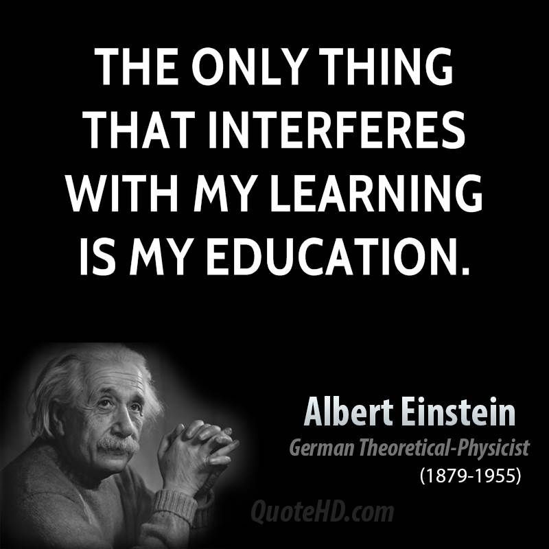 Einstein Quotes On Education
 Einstein Education vs Learning