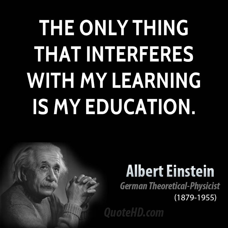 Einstein Quotes On Education
 Albert Einstein Education Quotes Learning QuotesGram