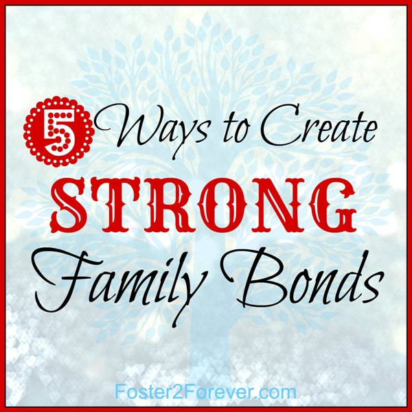 Family Bonding Quotes
 5 Ideas for Family Bonding Time Foster2Forever