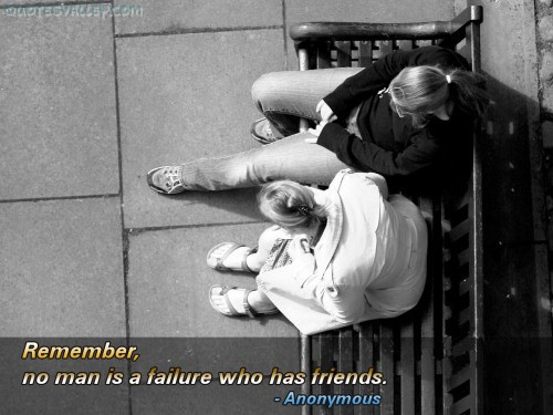 Friendship Failure Quotes
 Who has Never Tasted what Is Bitter Does Not Know what Is
