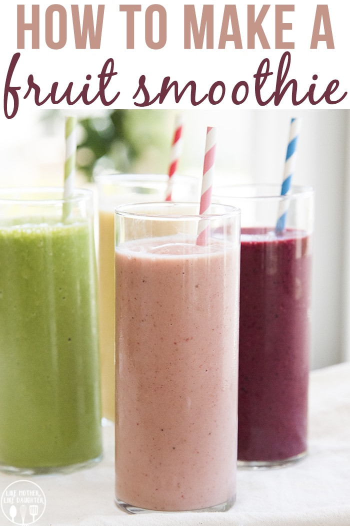 Fruit Smoothies Recipes
 Easy Fruit Smoothie Like Mother Like Daughter