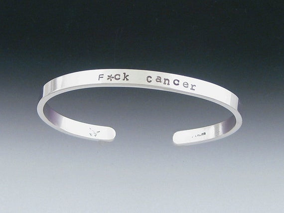 Fuck Cancer Bracelet
 Fck Cancer Recycled Sterling Silver Cuff Bracelet Mature