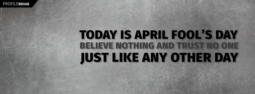 Funny April Fool Quotes
 April Fools Day s April Fools Day April