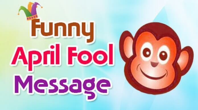 Funny April Fool Quotes
 Crazy Collection of April Fools Day Prank Messages for