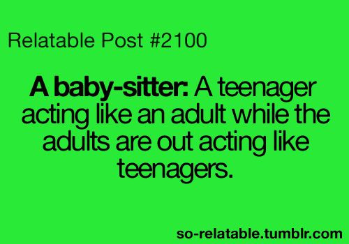 Funny Babysitting Quotes
 BABYSITTING QUOTES FOR FLYERS image quotes at relatably