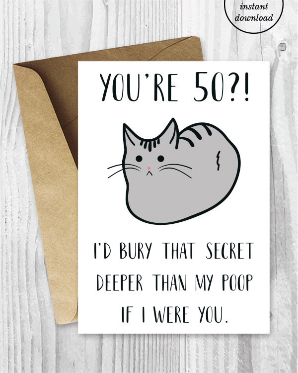 Funny Birthday Cards To Print
 Funny 50th Birthday Cards Printable Cat 50 Birthday Card
