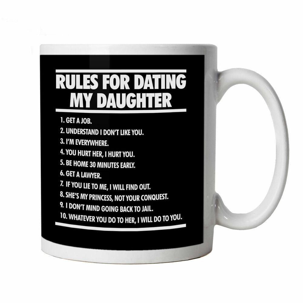 Funny Birthday Gifts For Dad
 Rules For Dating My Daughter Mug Gift for Him Dad