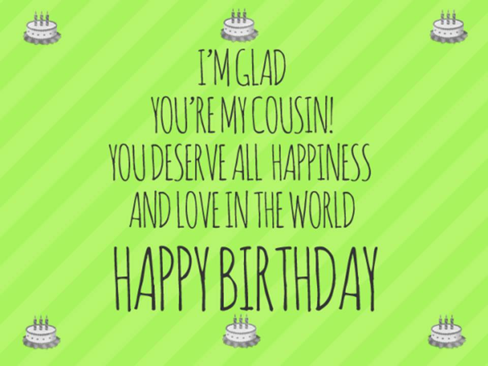 Funny Birthday Quotes For Cousins
 Happy Birthday Cousin 150 Funny Messages And Quotes