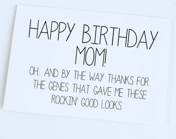 Funny Birthday Quotes For Moms
 Happy Birthday Mom Quotes