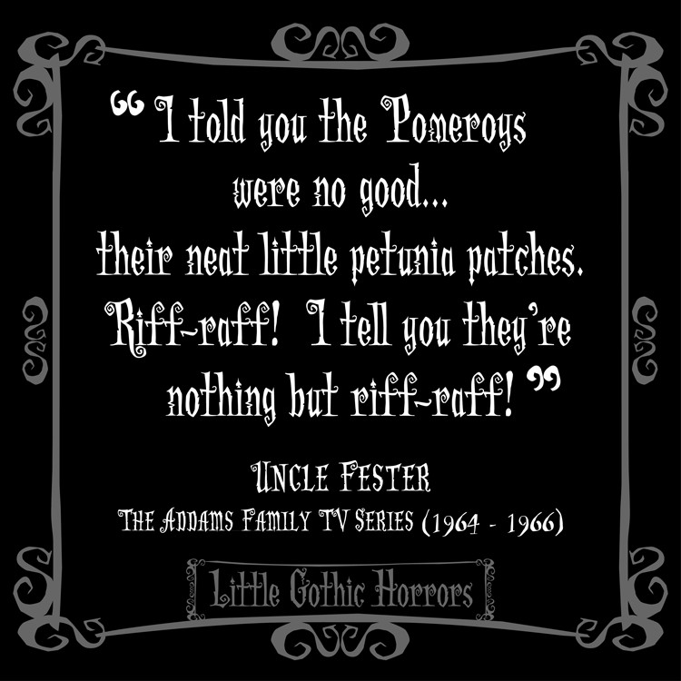 Funny Goth Quotes
 Little Gothic Horrors Happy Birthday Jackie Coogan
