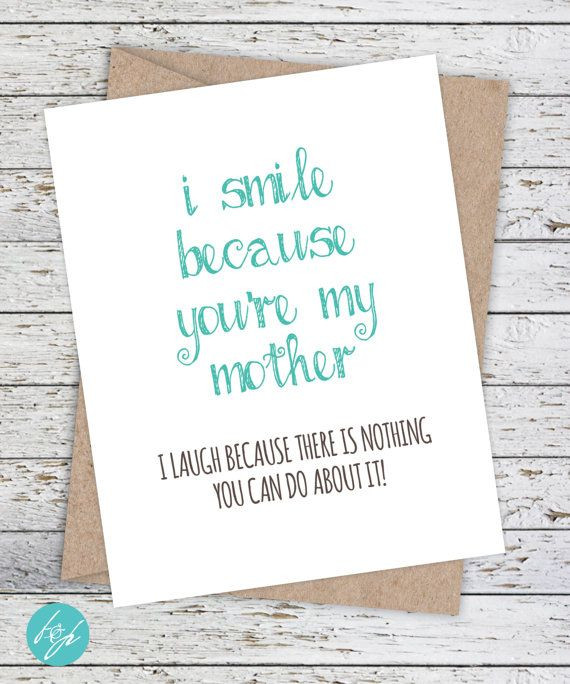Funny Mother Birthday Quotes
 Funny Mother s Day Card Mom Birthday Card I by