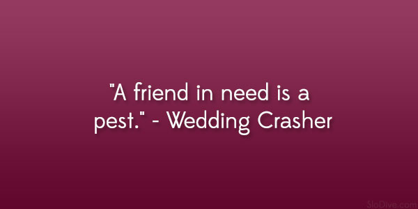 Funny Wedding Crashers Quotes
 Wedding Crashers Funny Quotes QuotesGram