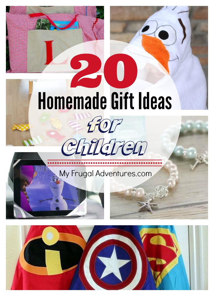 Gift Idea For Kids
 20 AWESOME Homemade Gift Ideas for Children My Frugal