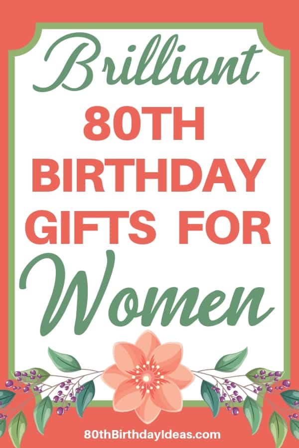 Gift Ideas For 80 Year Old Mother
 80th Birthday Gifts for Women 25 Best Gift Ideas for 80