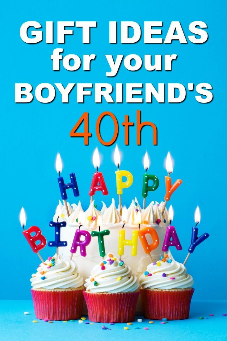 Gift Ideas For Boyfriends Mom Birthday
 20 Gift Ideas for your Boyfriend s 40th Birthday