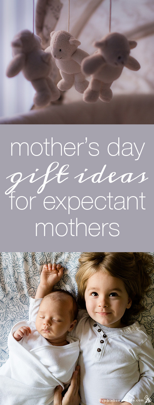 Gift Ideas For Expecting Mother
 Mother s Day Gift Ideas for Expectant Moms Humblebee & Me