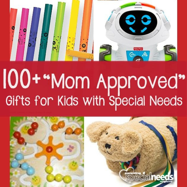 Gifts For Special Needs Children
 100 “Mom Approved” Gifts for Kids with Special Needs