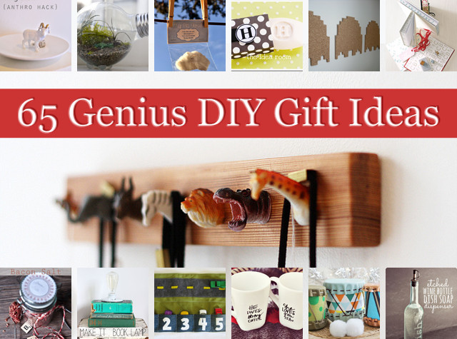Gifts Ideas DIY
 65 Genius Gift Ideas to Make at Home