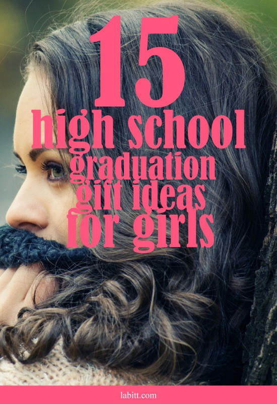 Girls High School Graduation Gift Ideas
 15 High School Graduation Gift Ideas for Girls [Updated 2018]