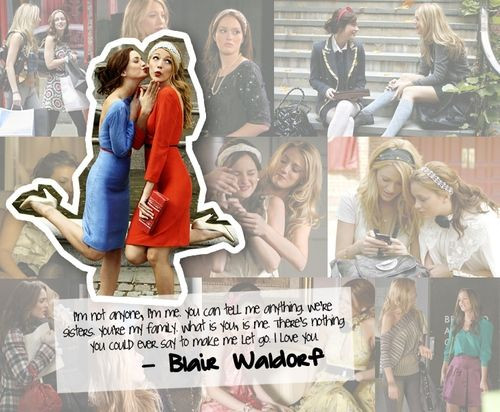 Gossip Girl Friendship Quotes
 sweetest blair waldorf quote Fav Bits