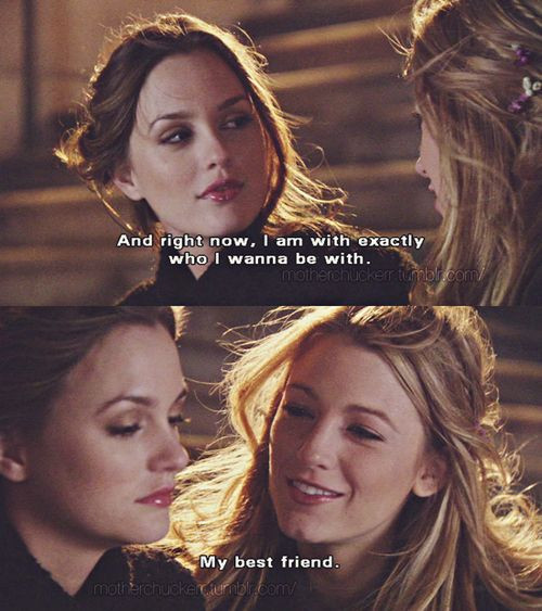 Gossip Girl Friendship Quotes
 Las mejores frases de amistad de Blair Waldorf y Serena