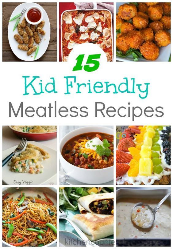 Great Kids Recipes
 15 Kid Friendly Meatless Recipes