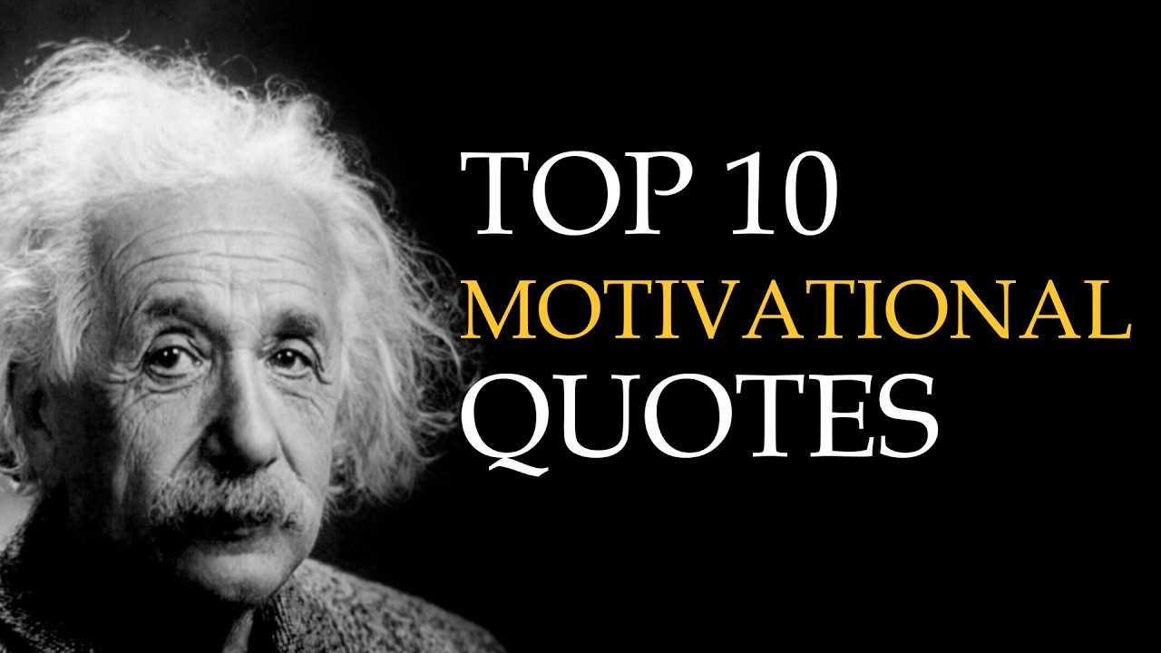 Great Motivational Quotes
 Motivational Quotes Top 10 Quotes on Motivation