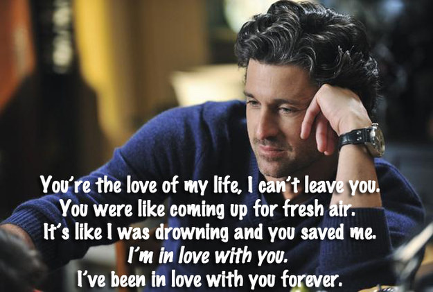 Grey'S Anatomy Romantic Quotes
 11 "Grey s Anatomy" Quotes That Will Shatter Your Heart