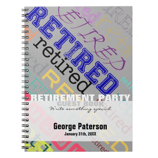 Guest Book Ideas For Retirement Party
 Retired Custom Retirement Party Guest Book 1 Spiral