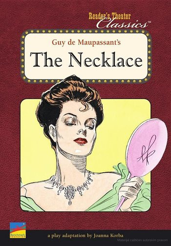 Guy De Maupassant The Necklace
 The Necklace Literature TV Tropes