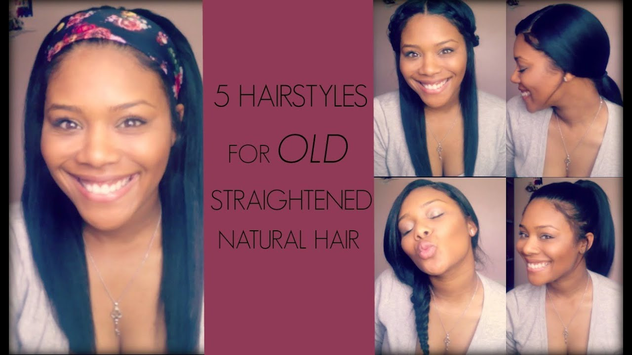 Hairstyles For Natural Straightened Hair
 5 Hairstyles For OLD Straightened Natural Hair