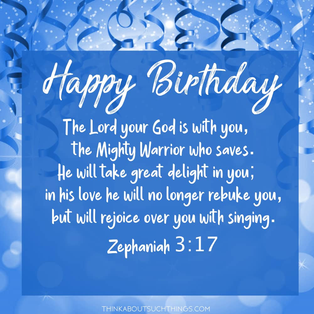 Happy Birthday Bible Quotes
 35 Uplifting Bible Verses for Birthdays [With