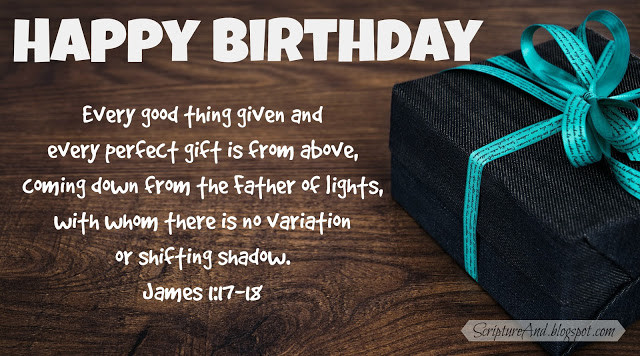 Happy Birthday Bible Quotes
 Scripture and Free Birthday with Bible Verses