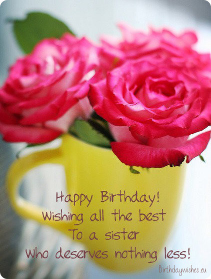 Happy Birthday Card For Sister
 50 Happy Birthday Wishes For Sister Younger and Elder