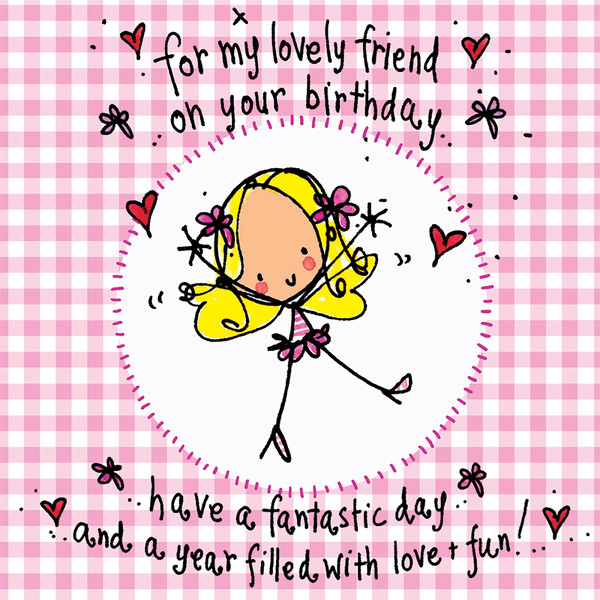 Happy Birthday Cards For A Friend
 For my lovely friend on your birthday – Juicy Lucy Designs