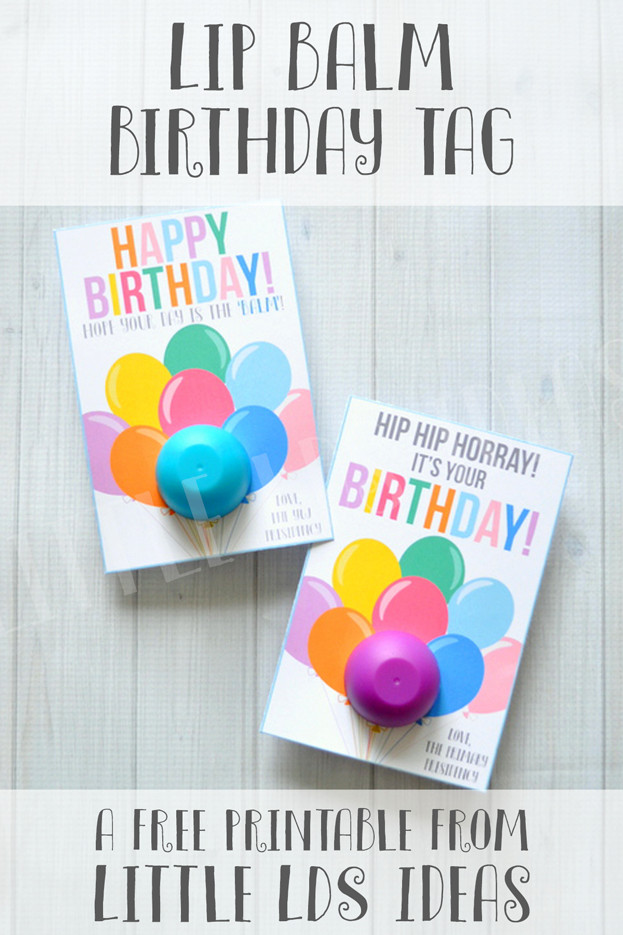 Happy Birthday Gift Ideas
 Happy Birthday Lip Balm Tag from