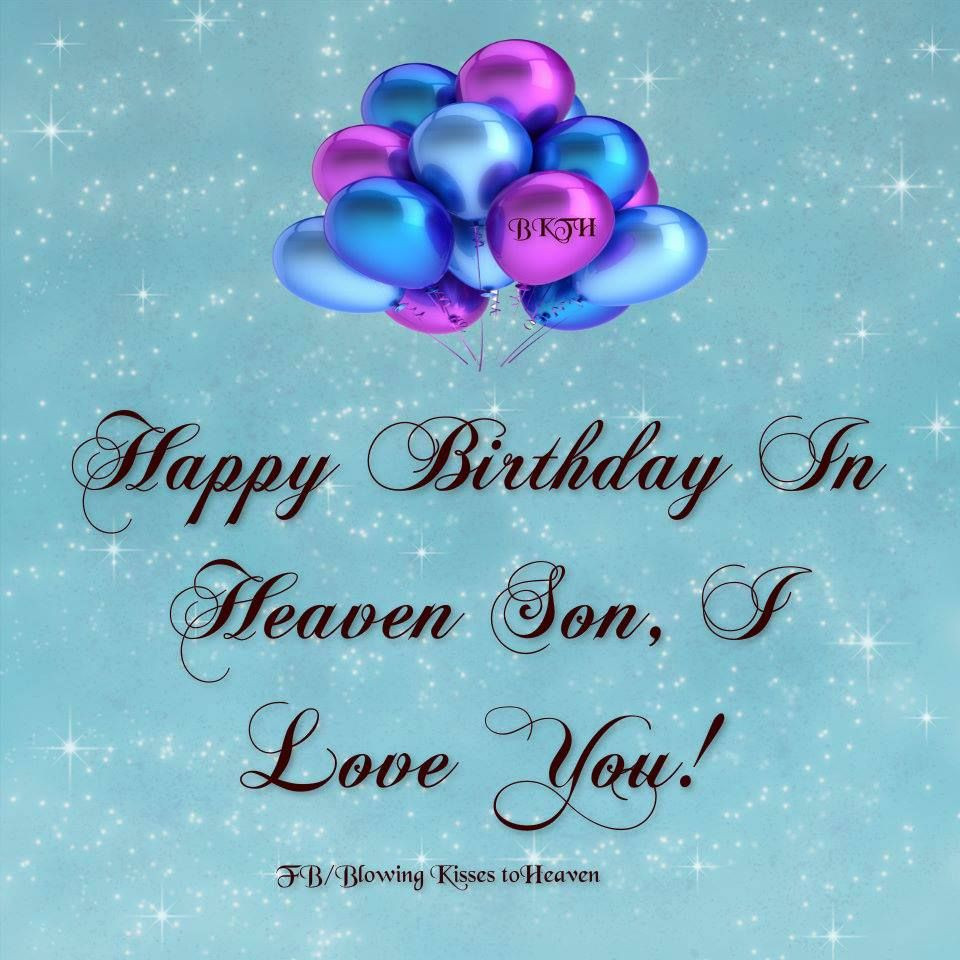 Happy Birthday In Heaven Quotes
 Son In Heaven Quotes QuotesGram