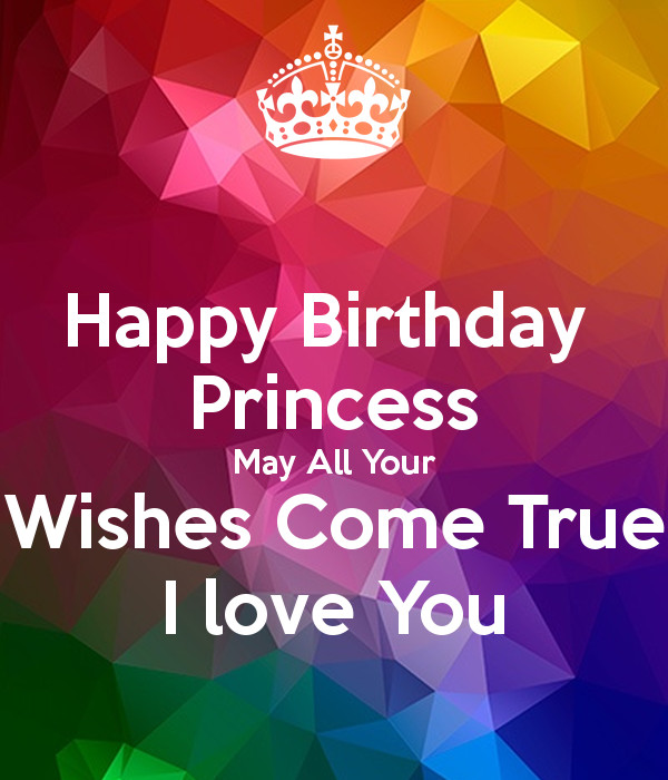 Happy Birthday May All Your Wishes Come True
 Happy Birthday Princess May All Your Wishes e True I