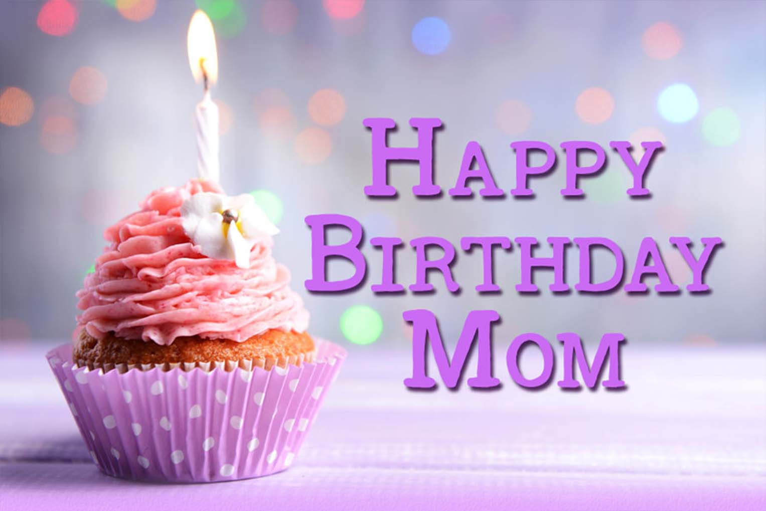 Happy Birthday Mom Cards
 35 Happy Birthday Mom Quotes