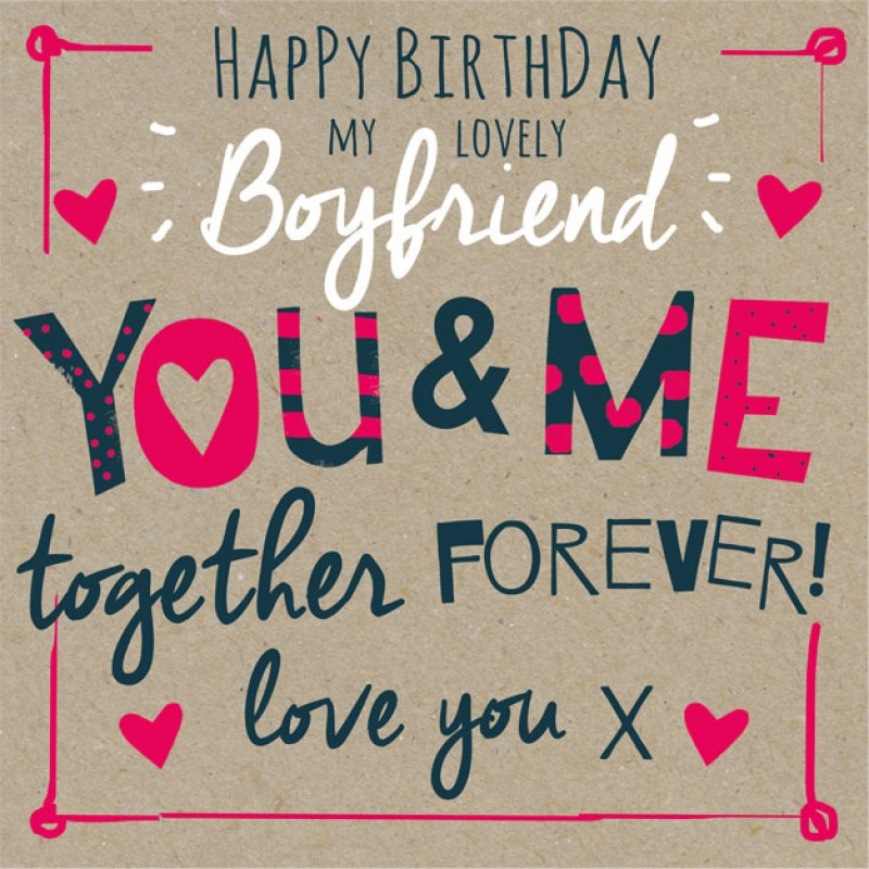 Happy Birthday Quotes Boyfriend
 The Collection of Romantic and Unfor table Birthday